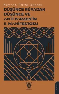 Düşünce Rüyadan Düşünce ve Anti Parzen’in II. Manifestosu