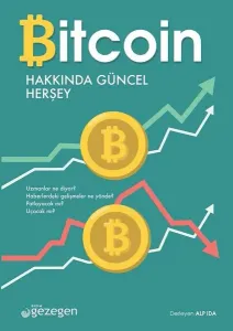 Bitcoin Hakkında Herşey