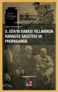 2. Dünya Savaşı Yıllarında Karagöz Gazatesi ve Propaganda