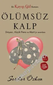 Kayıp Gül 2: Ölümsüz Kalp - Bir Kayıp Gül Romanı  -