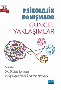 Psikolojik Danışmada Güncel Yaklaşımlar