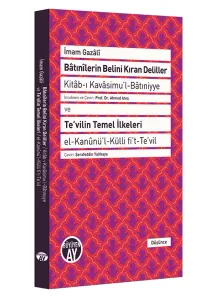 Bâtınîlerin Belini Kıran Deliller ve Te'vilin Temel İlkeleri
