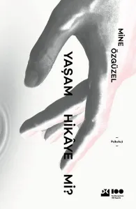Yaşam Hikaye mi?