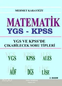 Matematik - YGS ve KPSSde Çıkabilecek Soru Tipleri; YGS-KPSS-ALES-AÖF-DGS-Lise
