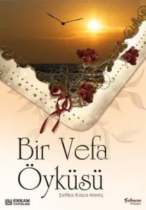 Bir Vefa Öyküsü