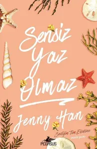 Sensiz Yaz Olmaz