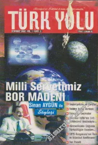 Türk Yolu Dergisi - Dosya: Milli Servetimiz Bor Madeni   - Sayı: 3    1  Temmuz