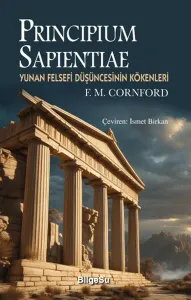 Principium Sapientiae;Yunan Felsefi Düşüncesinin Kökenleri