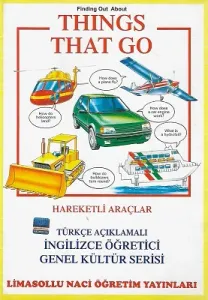 Things That Go Hareketli Araçlar Türkçe Açıklamalı İngilizce Öğretici Genel Kültür