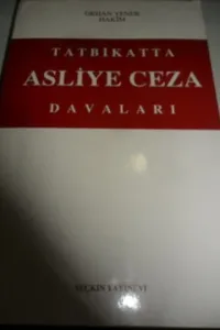 Tatbikatta Asliye Ceza Davaları