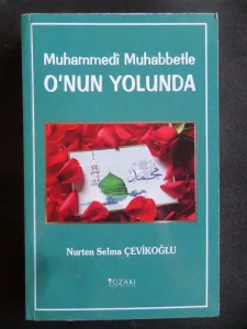 Muhammedi Muhabbetle O'nun Yolunda