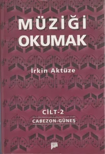 Müziği Okumak Cilt 2