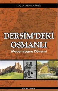 Dersimdeki Osmanlı Modernleşme Dönemi