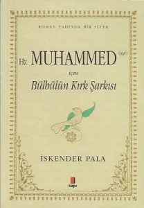 Bülbülün Kırk Şarkısı - Hz. Muhammed (sav) İçin