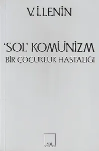 Sol Komünizm Bir Çocukluk Hastalığı