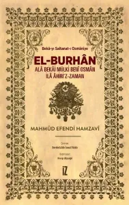 El-Burhân: Alâ Bekâi Mülki Benî Osmân İlâ Âhiri’z-Zaman;Beka-yı Saltanat-ı Osmaniye