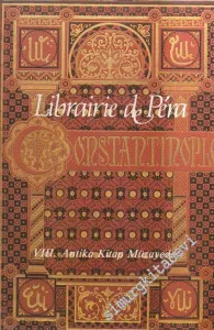 8. Librairie de Pera Antika Kitap Müzayedesi = VIIIth Antiquarian Book Auction (18 Mayıs 1991) -