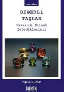 Değerli Taşlar Hakkında Bilmek İstediklerimiz