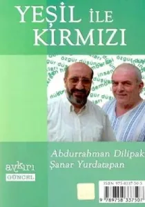 Yeşil ile Kırmızı Yeşil ile Kırmızı