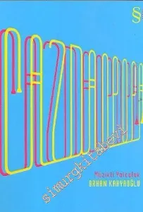 Caz'dan Pop'a: Müzikli Yolculuk -
