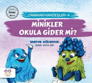 Minikler Okula Gider mi?; Canavar Kardeşler 4