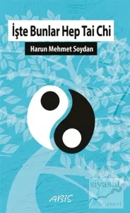 İşte Bunlar Hep Tai Chi