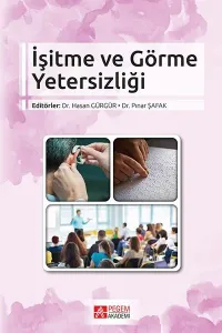 İşitme ve Görme Yetersizliği