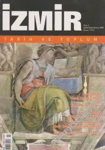 İzmir Tarih ve Toplum Dergisi - Sayı: 2      Eylül - Ekim - Kasım  2008