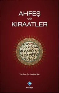 Ahfeş ve Kıraatler