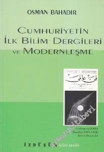 Cumhuriyetin İlk Bilim Dergileri ve Modernleşme -        2001