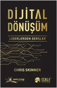 Dijital Dönüşüm;Liderlerden Dersler