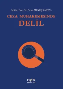 Ceza Muhakemesinde Delil