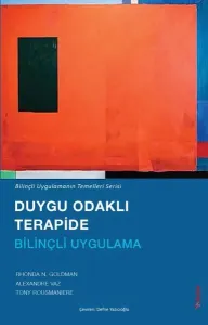 Duygu Odaklı Terapide Bilinçli Uygulama