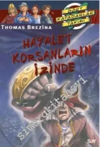 Hayalet Korsanların İzinde: Dört Kafadarlar Takımı 64 -