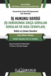 İş Hukukunda Sıkça Sorulan Sorular ve Kısa Cevaplar
