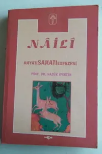 Naili Hayatı Sanatı Eserleri