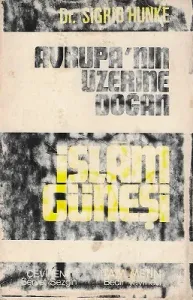 Avrupa'nın Üzerine İslam Güneşi - Tam Metin