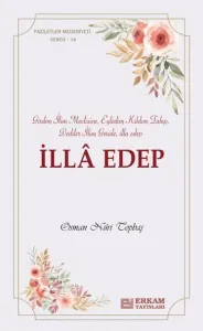 İlla Edep ;Faziletler Medeniyeti Serisi - 14