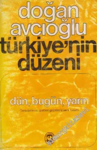 Türkiye'nin Düzeni: Dün, Bugün, Yarın Cilt 2 -