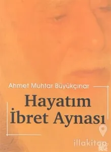Hayatım İbret Aynası