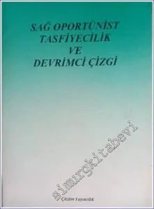 Sağ Oportünist Tasfiyecilik ve Devrimci Çizgi  -        1994