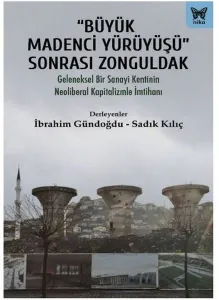 Büyük Madenci Yürüyüşü Sonrası Zonguldak
