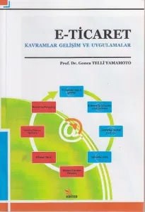 E-Ticaret; Kavramlar Gelişim ve Uygulamalar