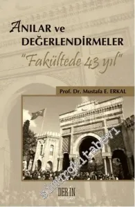 Anılar Değerlendirmeler: Fakültede 43 Yıl -         2014