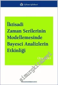 İktisadi Zaman Serilerinin Modellemesinde Bayesci Analizlerin Etkinliği -         2023