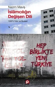İslamcılığın Değişen Dili; İslamcılığın Değişen Dili
