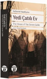 Yedi Çatılı Ev; The House of the Seven Gable