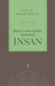 Mekan Tarih ve Kültür Sarmalında İnsan