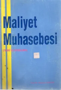 Maliyet Muhasebesi (Teori Ve Uygulama)