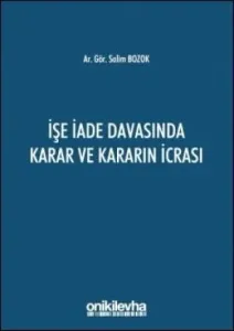 İşe İade Davasında Karar ve Kararın İcrası